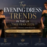 Top Evening Dress Trends in the UK This Year 2026